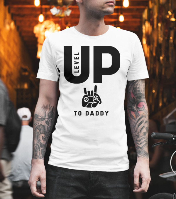 Level Up to Daddy Gaming Controller Hand Gesture T-Shirt Level Up to Daddy Gaming Controller Hand Gesture T-Shirt