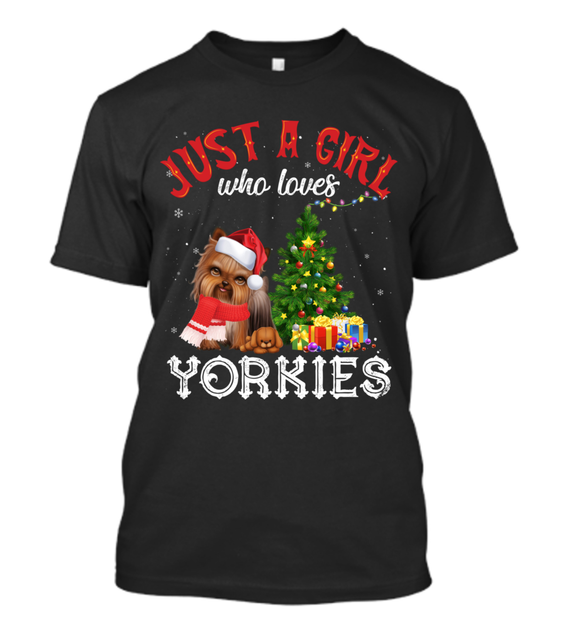 Just A Girl Who Loves Yorkies With Christmas Tree And Santa Hat T-Shirt