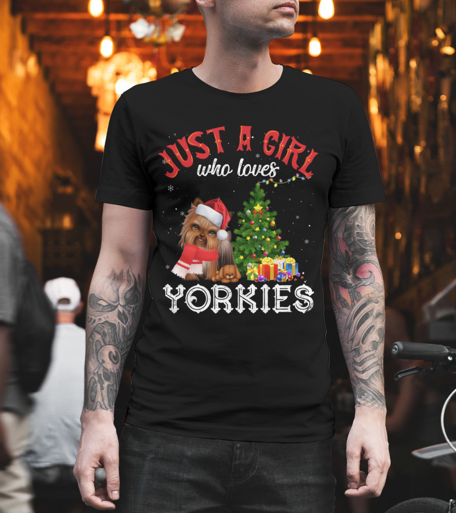 Just A Girl Who Loves Yorkies With Christmas Tree And Santa Hat T-Shirt