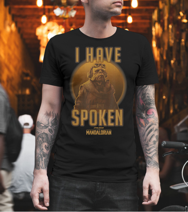 I Have Spoken Kuiil Star Wars The Mandalorian T-Shirt I Have Spoken Kuiil Star Wars The Mandalorian T-Shirt