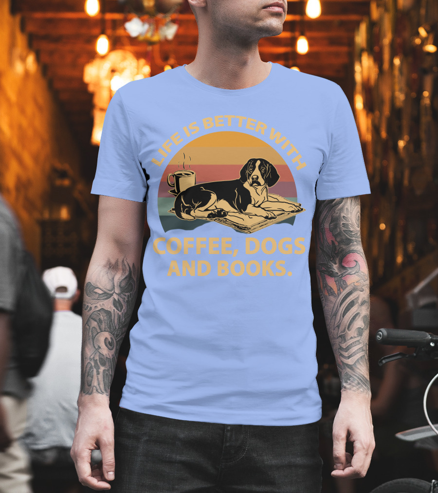 Life Is Better With Coffee Dogs And Books Beagle T-Shirt