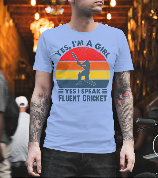 Yes I'm a Girl Yes I Speak Fluent Cricket Batting Silhouette Retro Colors T-Shirt Yes I'm a Girl Yes I Speak Fluent Cricket Batting Silhouette Retro Colors T-Shirt