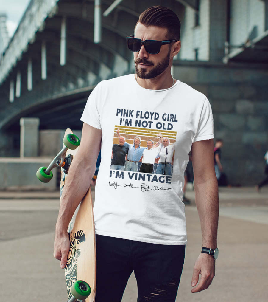 Pink Floyd Girl I'm Not Old I'm Vintage Band Members Signatures T-Shirt