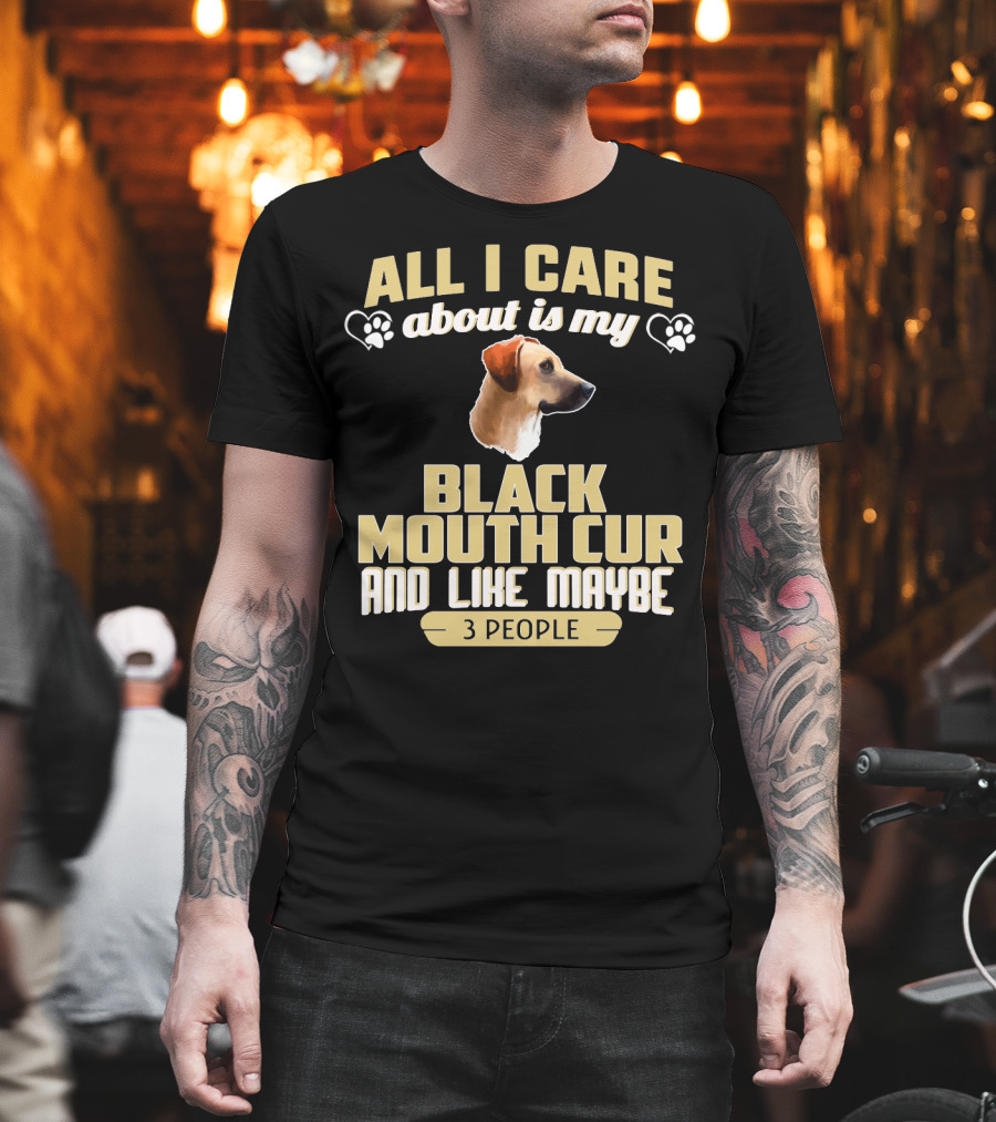 All I Care About Is My Black Mouth Cur and Like Maybe 3 People Dog Love Paw Prints T-Shirt