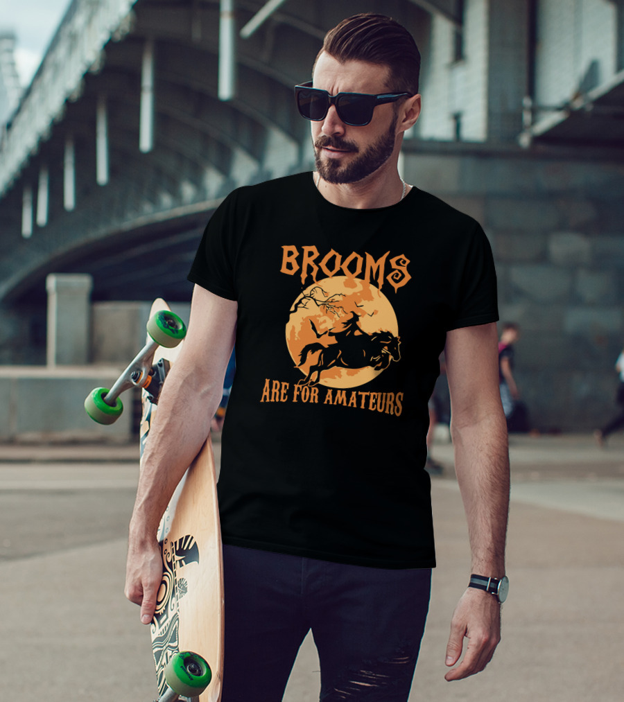 Brooms Are For Amateurs Headless Horseman Halloween Moon T-Shirt