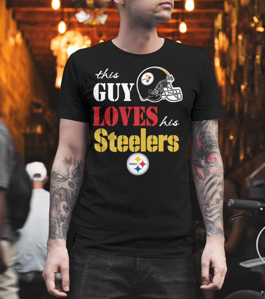 This Guy Loves His Steelers T-Shirt