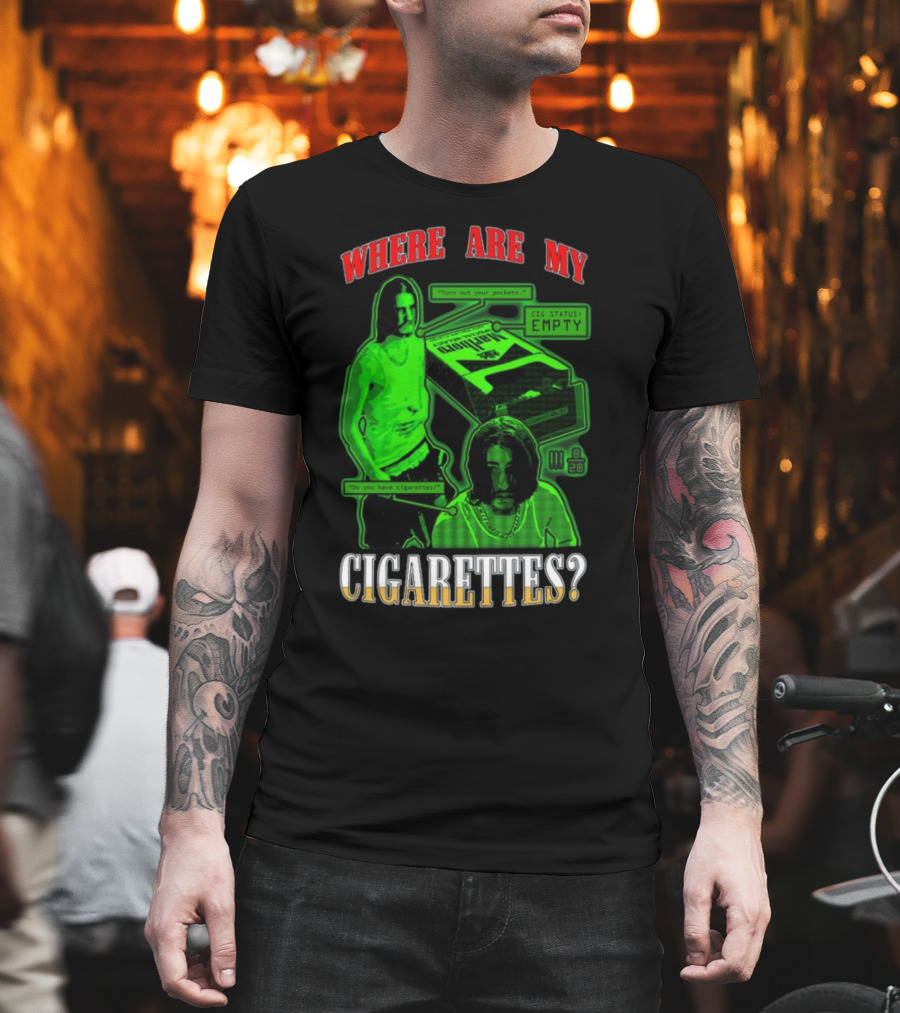 Fishtanklive Where Are My Cigarettes Empty CIG Status Turn Out Your Pockets T-Shirt