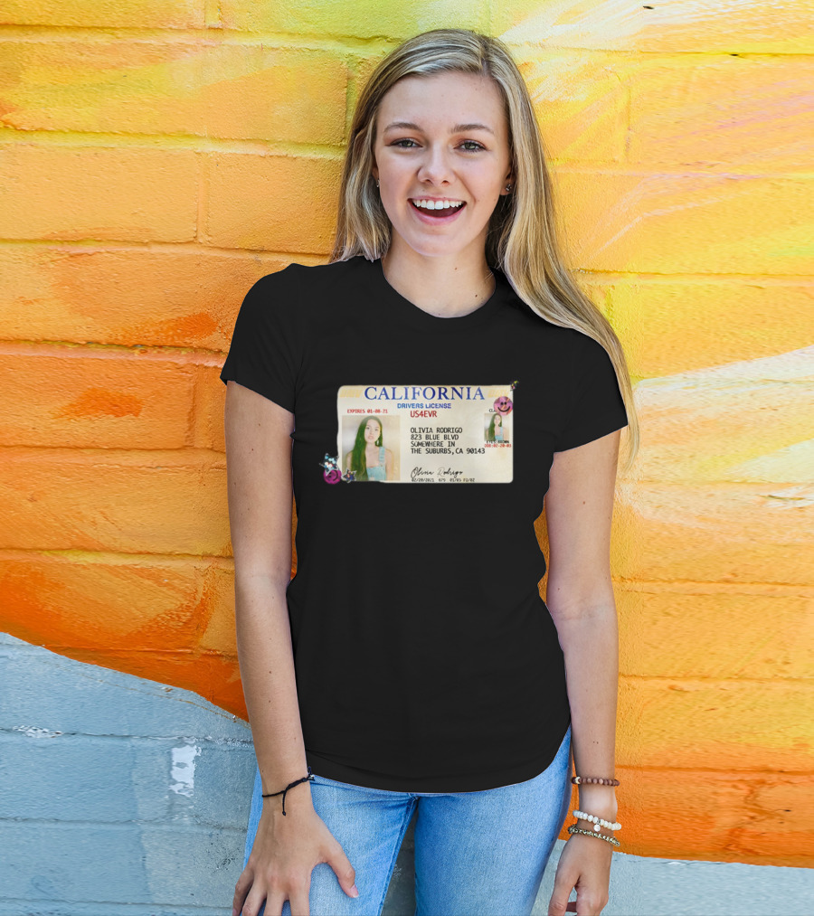 California Drivers License Olivia Rodrigo US4EVR Expired 01-08-21 T-Shirt