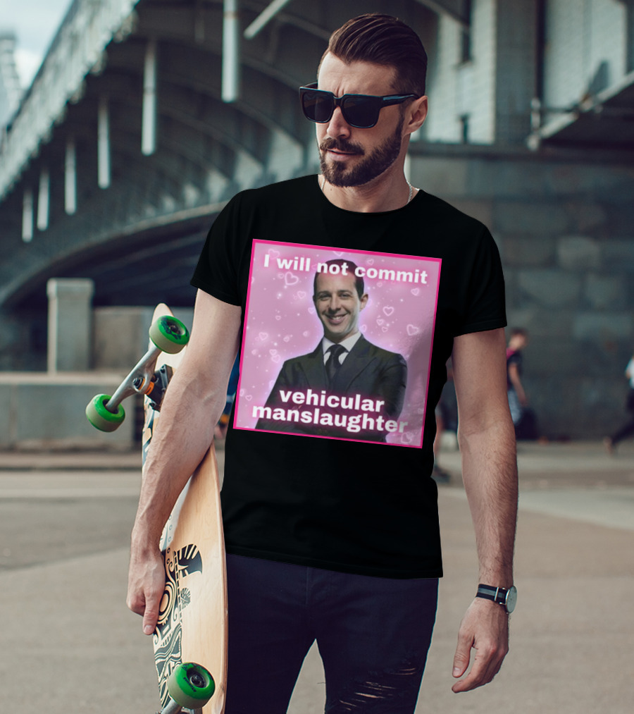 I Will Not Commit Vehicular Manslaughter Text With Smiling Man And Pink Heart Background T-Shirt