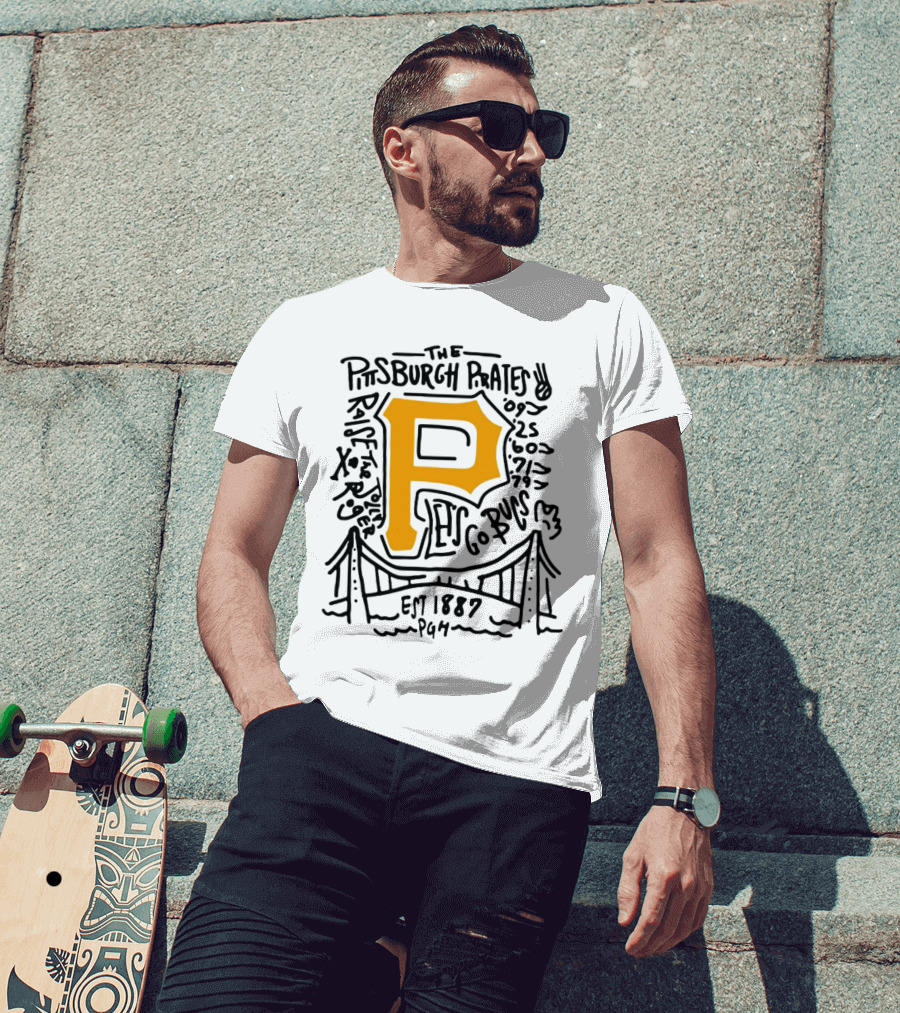 The Pittsburgh Pirates P Let's Go Bucs Est 1887 Pgh Raise The Jolly T-Shirt