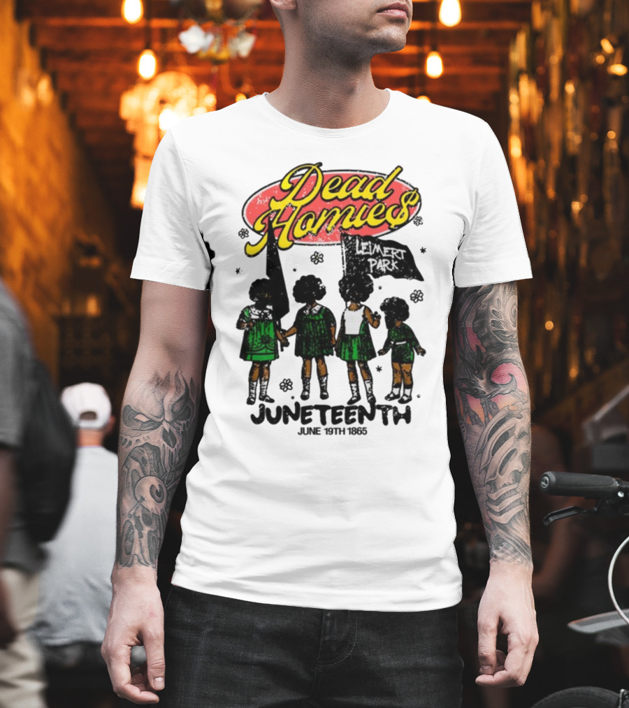 Dead Homies Leimert Park Juneteenth June 19th 1865 T-Shirt