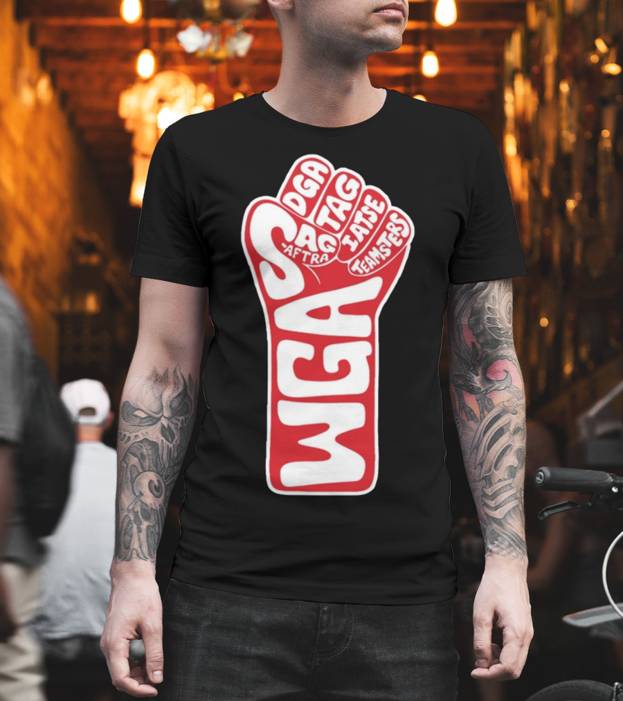 WGA Strike SAG-AFTRA DGA TAG IATSE Teamsters Solidarity Fist T-Shirt