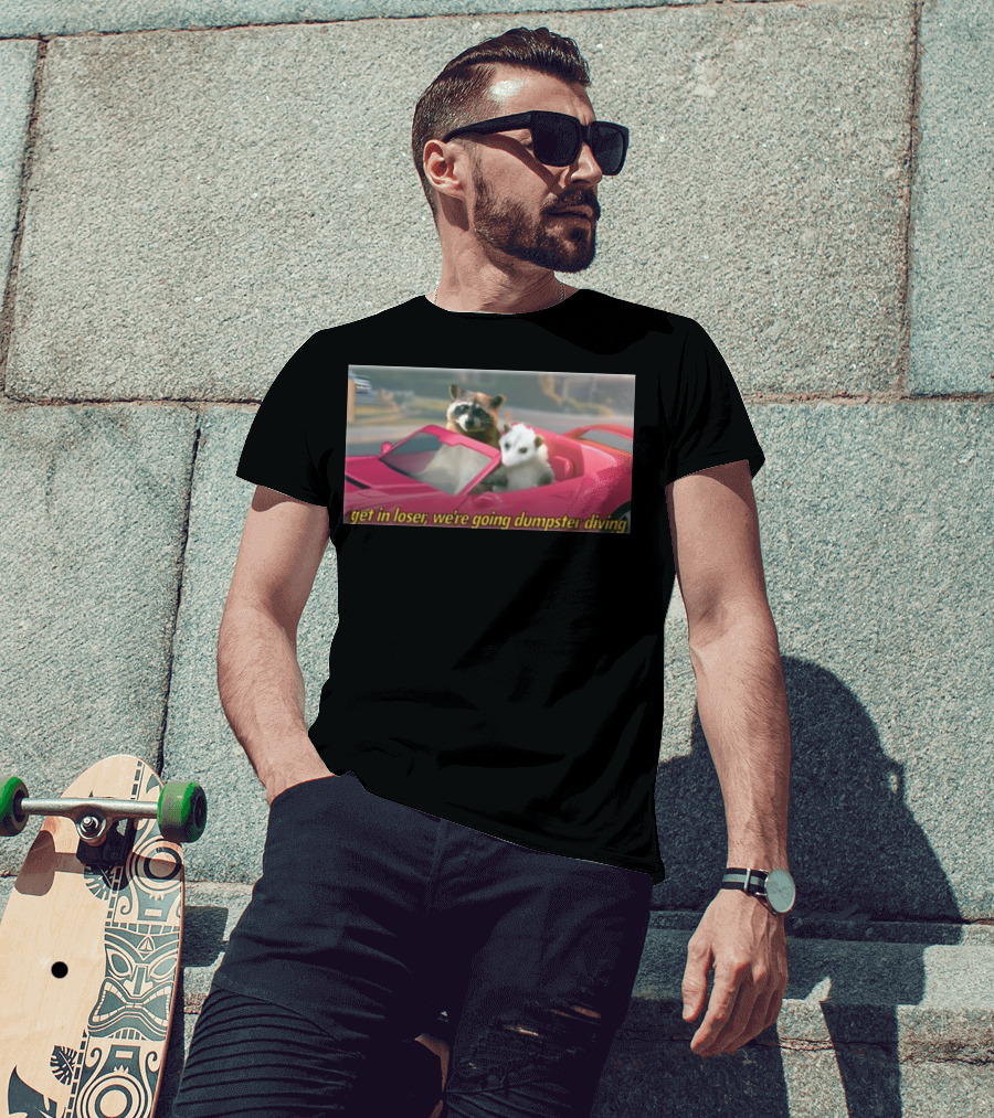 Get In Loser We're Going Dumpster Diving Raccoon And Opossum In Pink Car T-Shirt