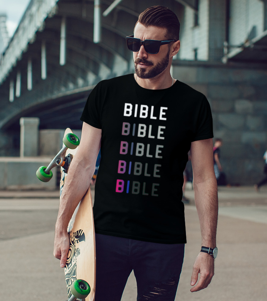Bible Bi Ble Bib Le Bibl E B I B L E T-Shirt