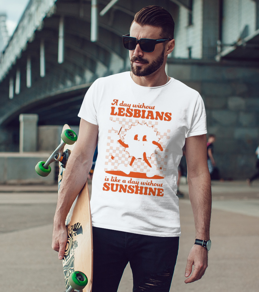 A Day Without Lesbians Is Like A Day Without Sunshine Checkered Sun Character T-Shirt