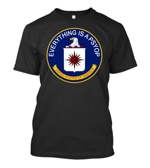 Shitheadsteve Everything Is A Psyop United States Of America CIA Parody Emblem T-Shirt