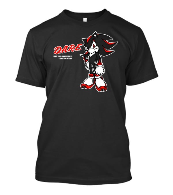 D.A.R.E. Mamono Darehog Mind Your Own Business And Shut The Hell Up T-Shirt