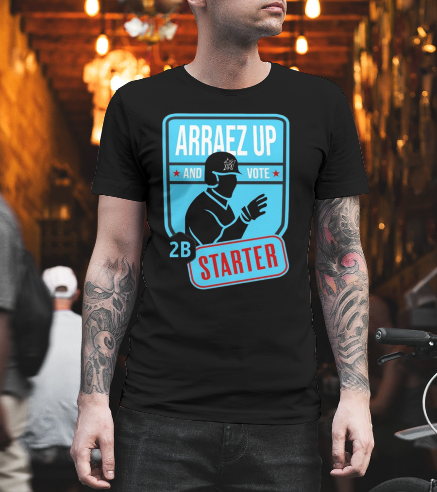 Arraez Up And Vote 2B Starter Miami Baseball T-Shirt