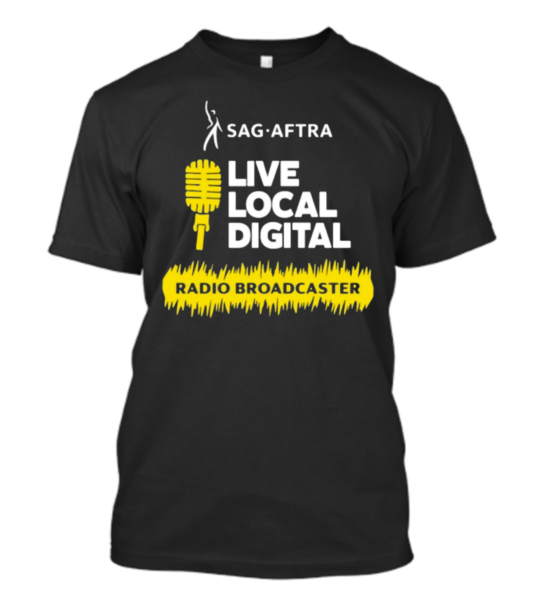 SAG-AFTRA Live Local Digital Radio Broadcaster Carolyn Dur T-Shirt