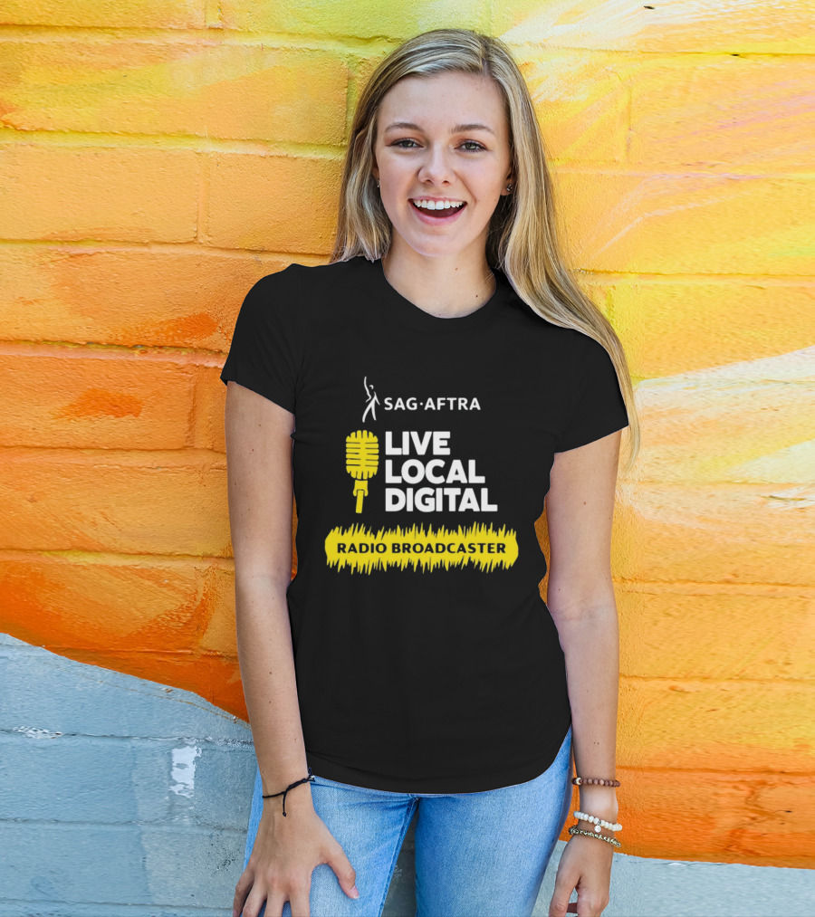 SAG-AFTRA Live Local Digital Radio Broadcaster Carolyn Dur T-Shirt