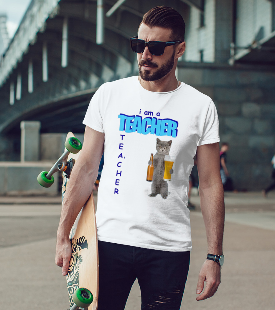 Gotfunny I Am A Teacher Cat Holding Beer And Bottle T-Shirt