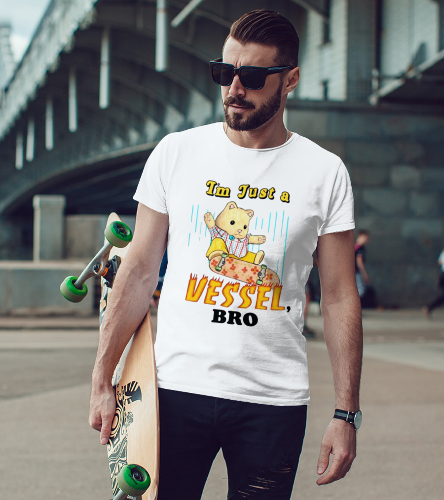 Im Just A Vessel Bro Skateboarding Bear T-Shirt