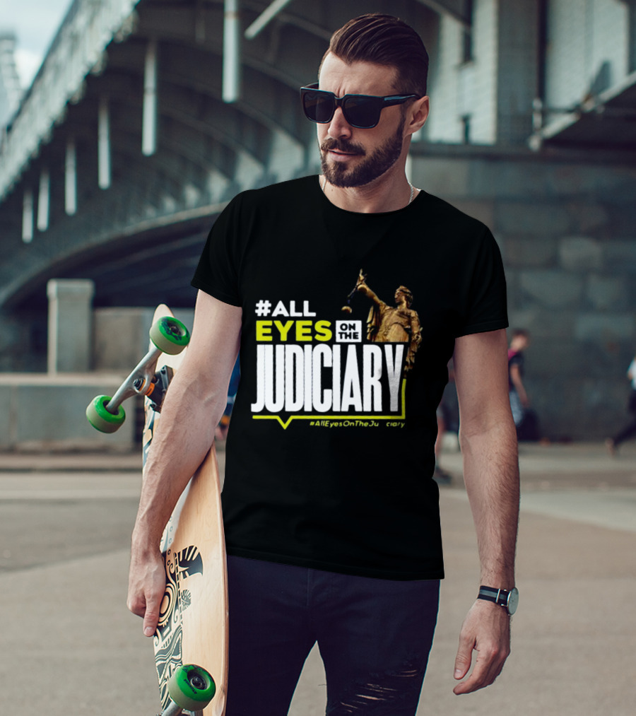 MissPearls #All Eyes On The Judiciary Statue Theme #Alleyesonthejudiciary T-Shirt