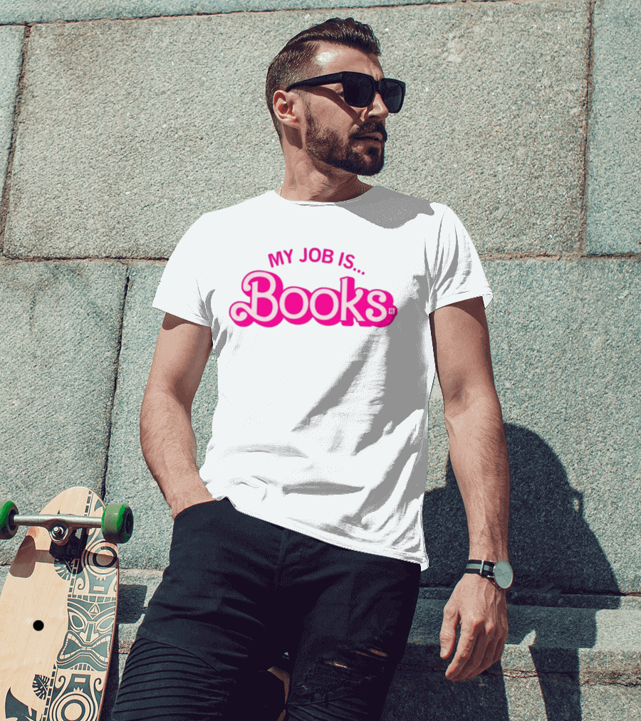 My Job Is Books Barbie Pink Retro Font T-Shirt