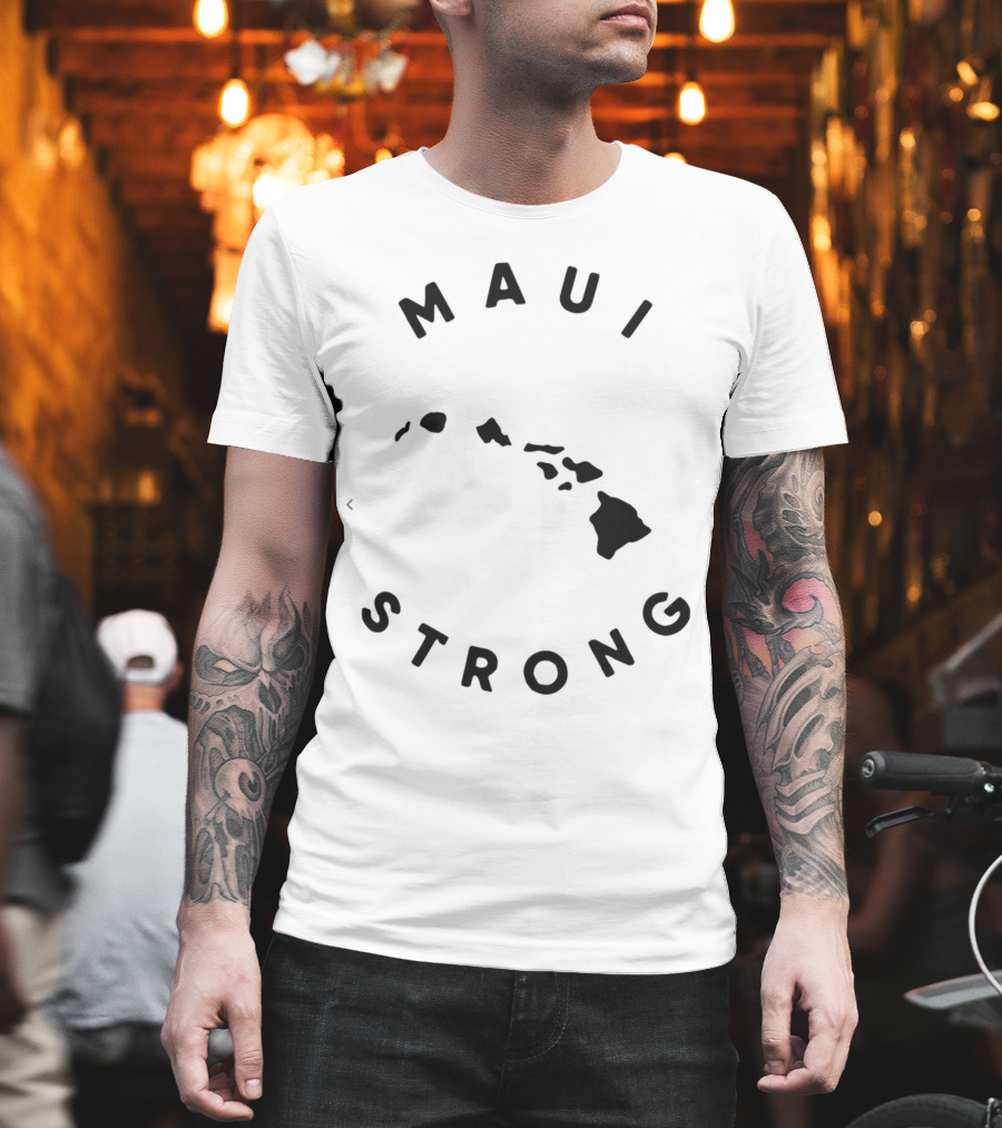 Maui Strong Lahaina Hawaii Resilience Message T-Shirt