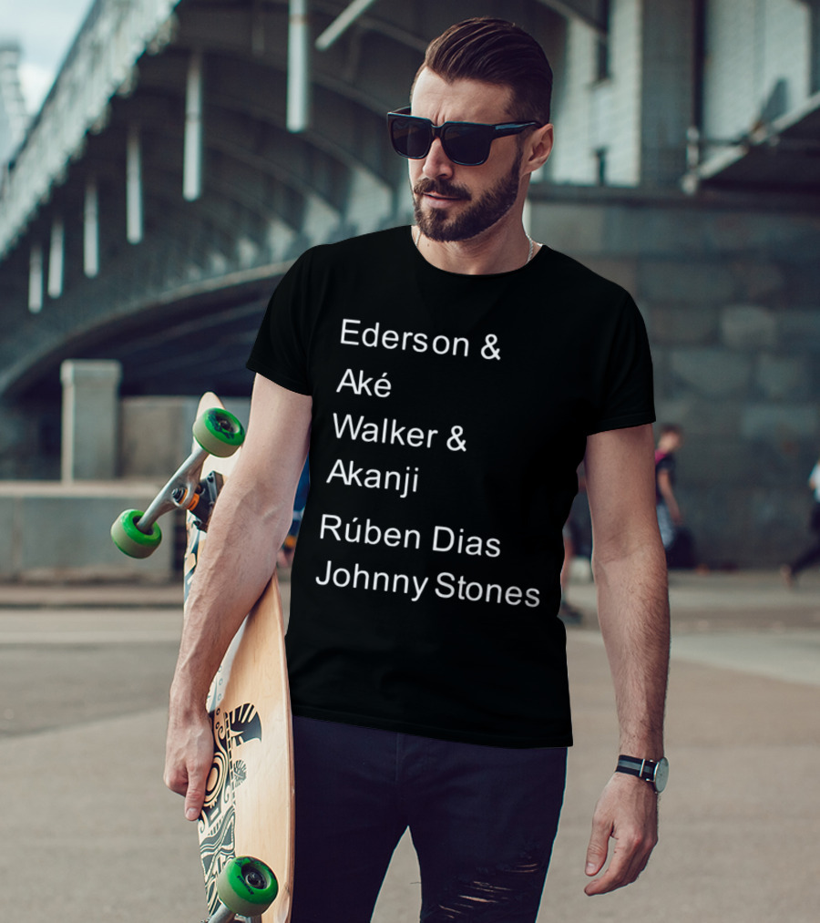Ederson And Aké Walker And Akanji Rúben Dias Johnny Stones Football Lineup T-Shirt