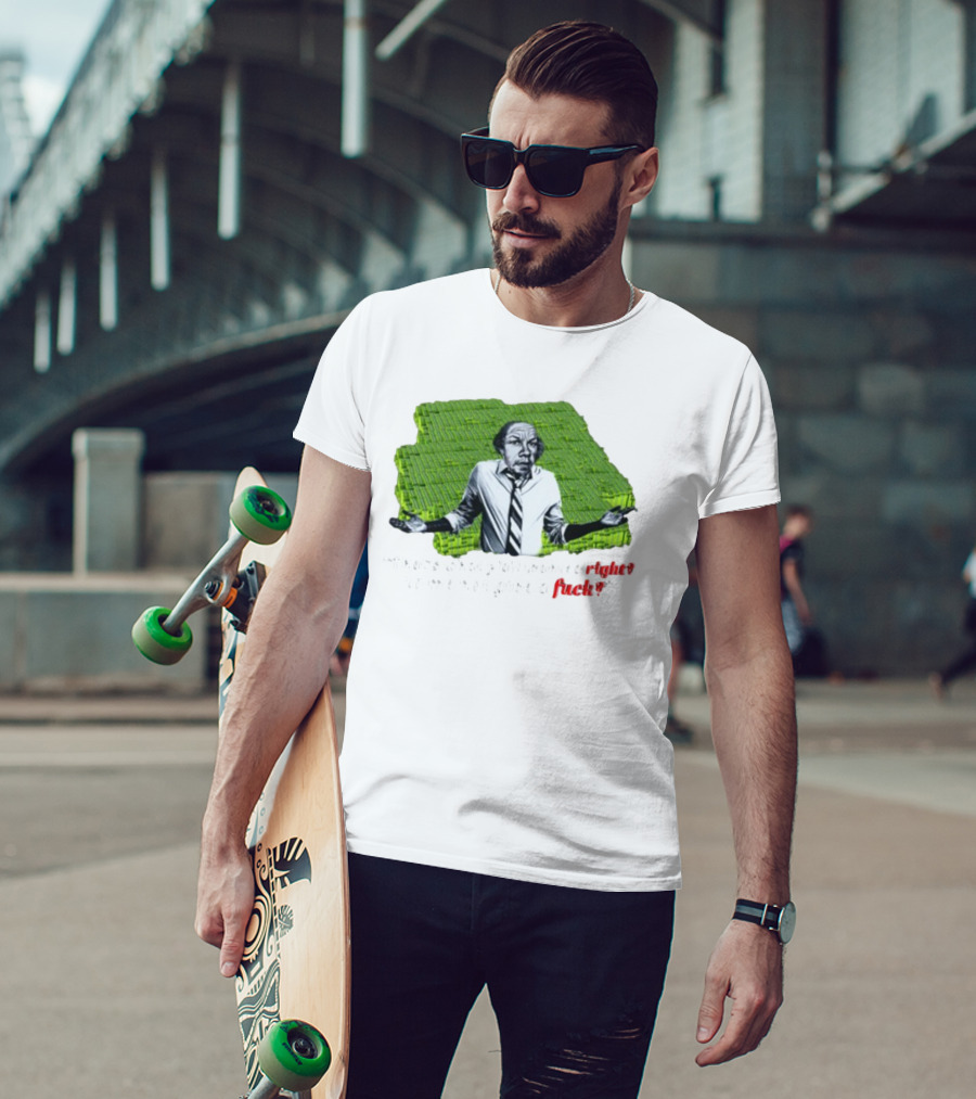 That's What Y'All Wanted Right? To Me Not Give A Fuck? T-Shirt