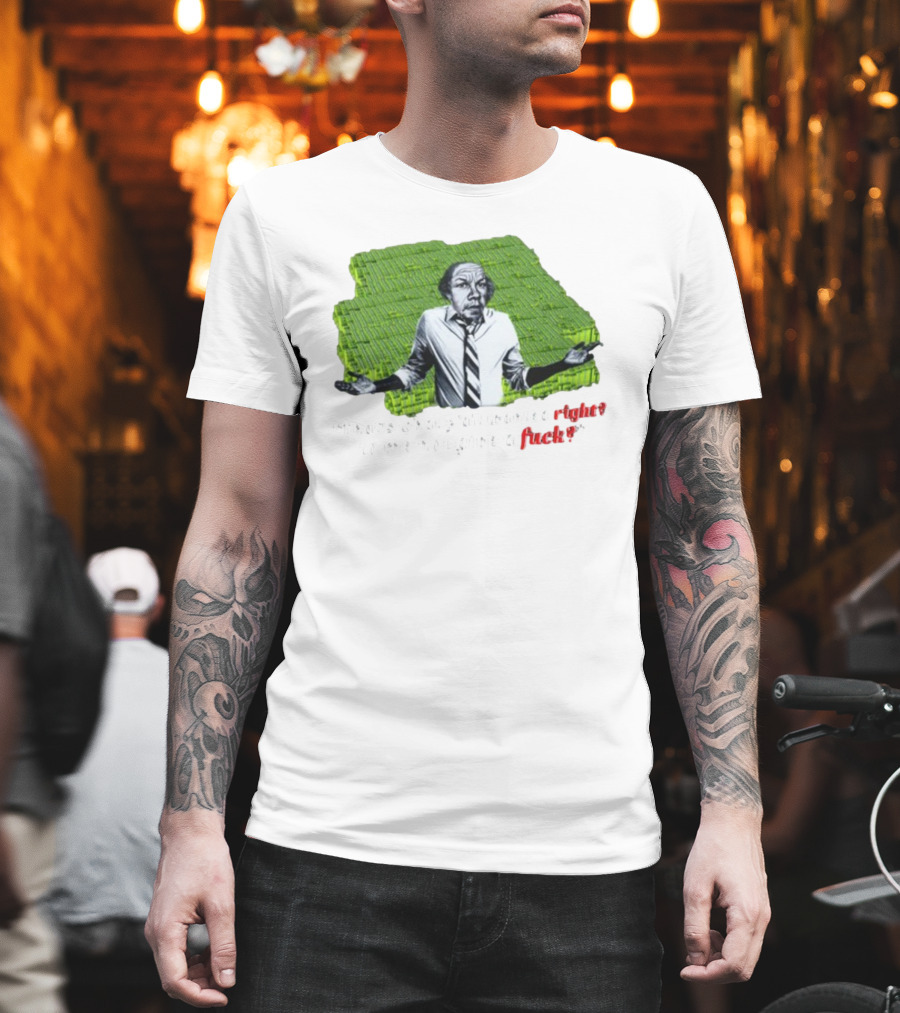 That's What Y'All Wanted Right? To Me Not Give a Fuck? T-Shirt