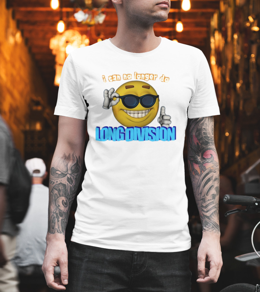 I Can No Longer Do Long Division Emoji Sunglasses Thumbs Up T-Shirt