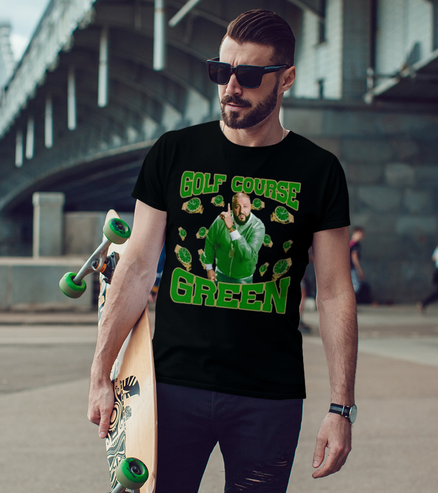 Golf Course Green Dj Khaled Funnyahhtees Watches T-Shirt