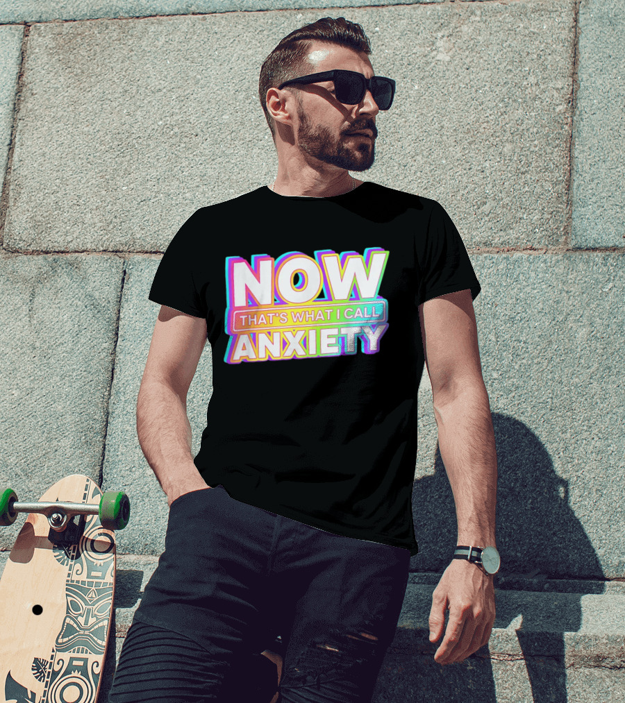 Blondenerd Wearing NOW THAT'S WHAT I CALL ANXIETY Retro T-Shirt
