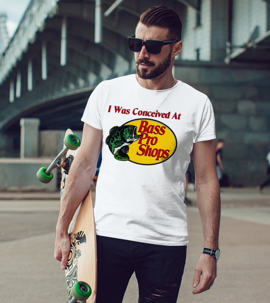 I Was Conceived At Bass Pro Shops Bass Fish T-Shirt