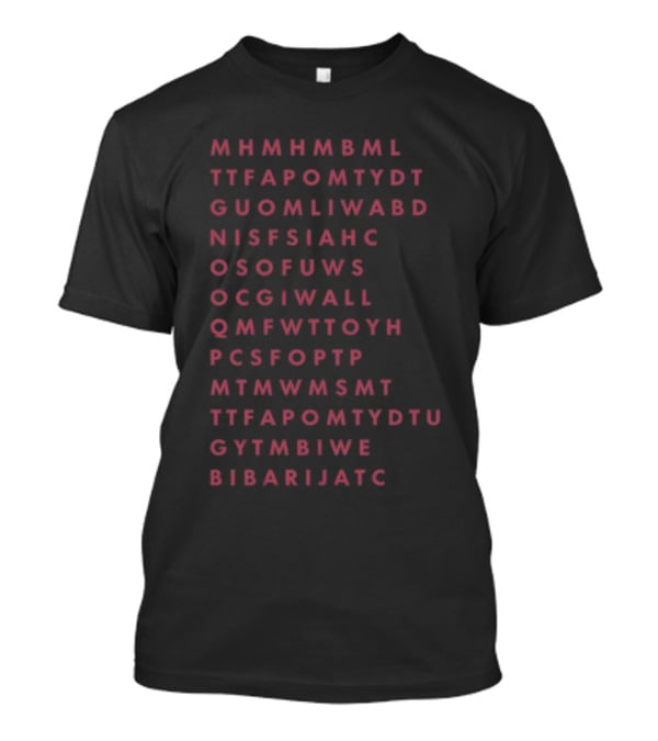Mhmhmbml Ttfapomtydt Guomliwabd Nisfsiaнс Osofuws Ocgiwall Qmfwttoyh Pcsfoptp Mtmwmsmt Ttfapomtydtu Gytmbiwe Bibarijatc Word T-Shirt