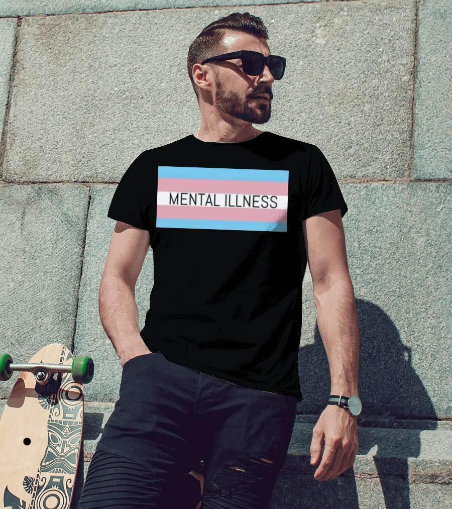 Mental Illness Text On Transgender Pride Flag Background T-Shirt