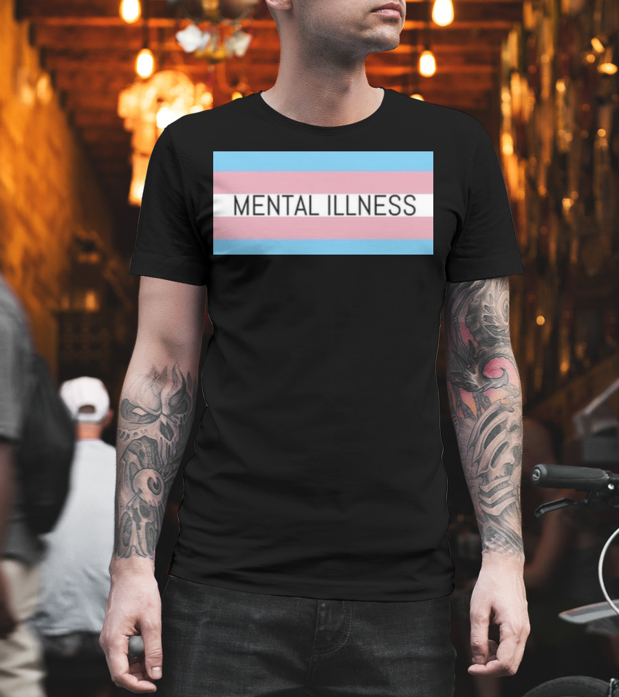 Mental Illness Text On Transgender Pride Flag Background T-Shirt