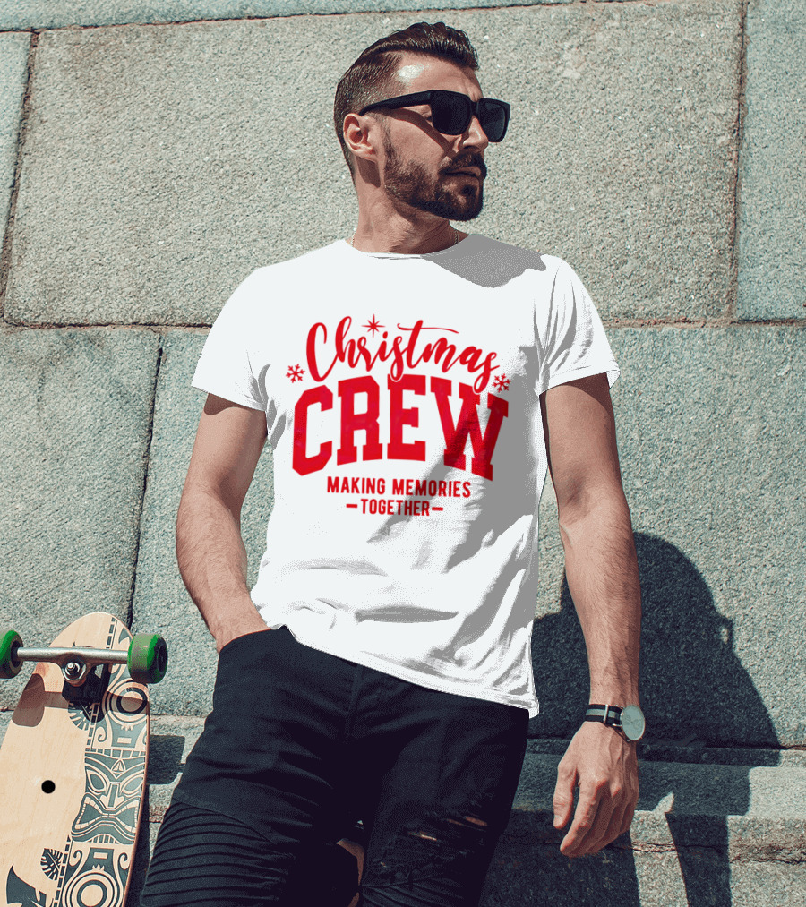 Christmas Crew Making Memories Together Snowflake Holiday T-Shirt