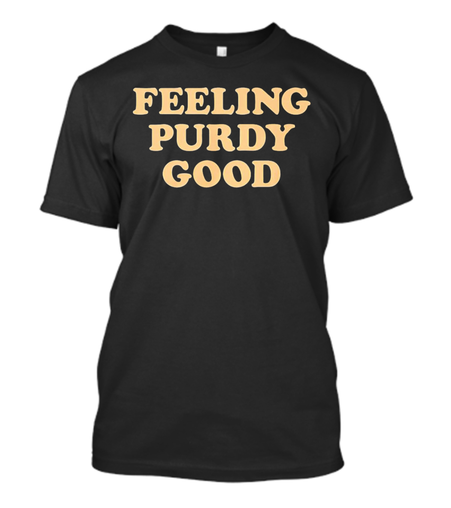 Feeling Purdy Good T-Shirt