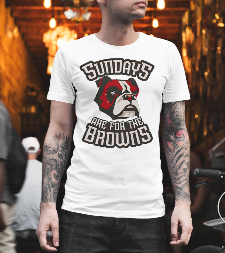 Sundays Are For The Browns T-Shirt
