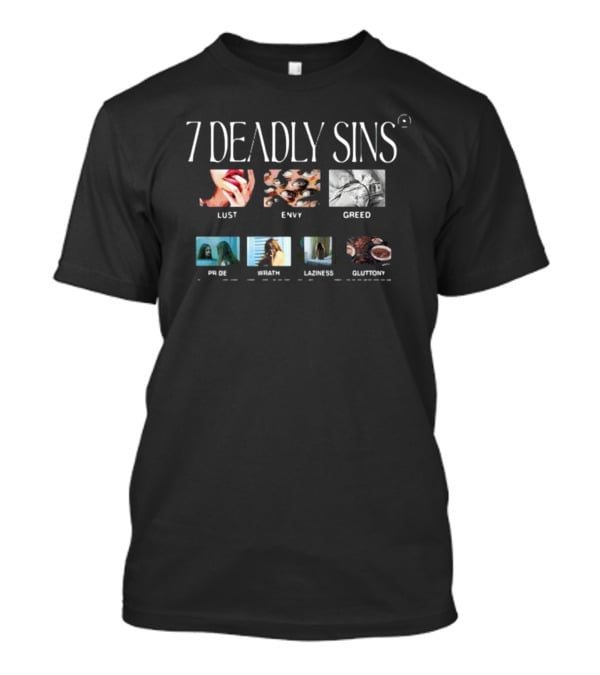 7 Deadly Sins Lust Envy Greed Pride Wrath Laziness Gluttony T-Shirt