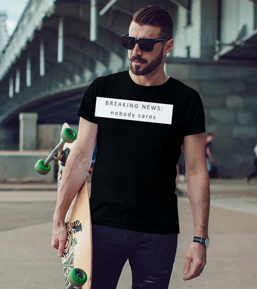 Niggativityy Y2k Breaking News Nobody Cares T-Shirt