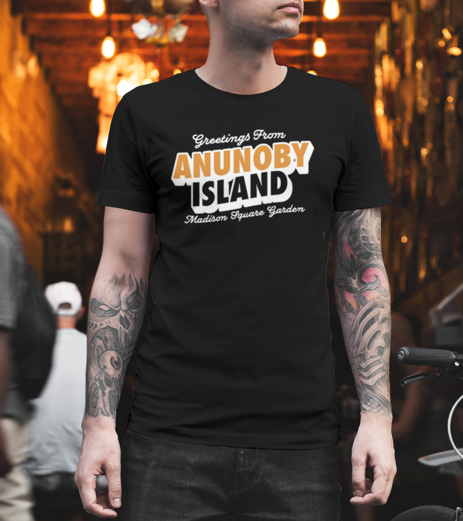 Greetings From Anunoby Island Madison Square Garden T-Shirt