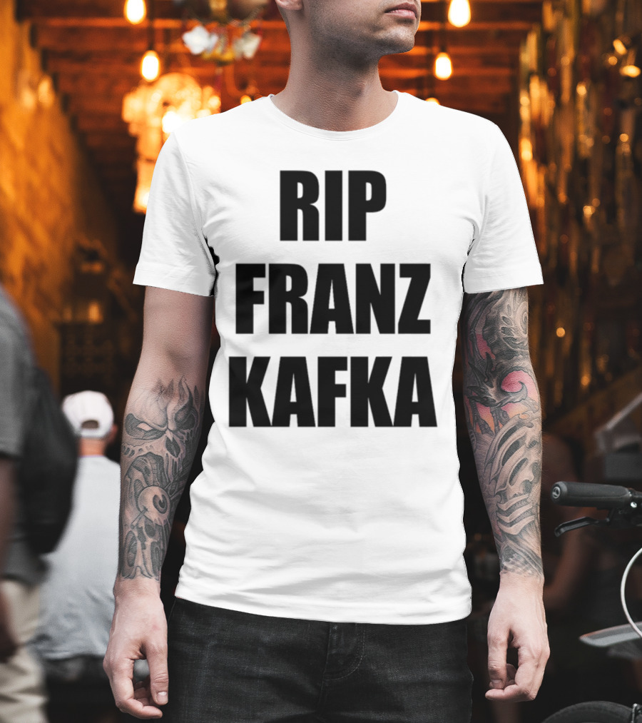 Gatamiseravel RIP Franz Kafka T-Shirt