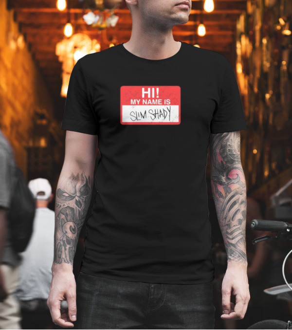 Hi My Name Is Slim Shady Eminem Inspired Nametag T-Shirt Hi My Name Is Slim Shady Eminem Inspired Nametag T-Shirt