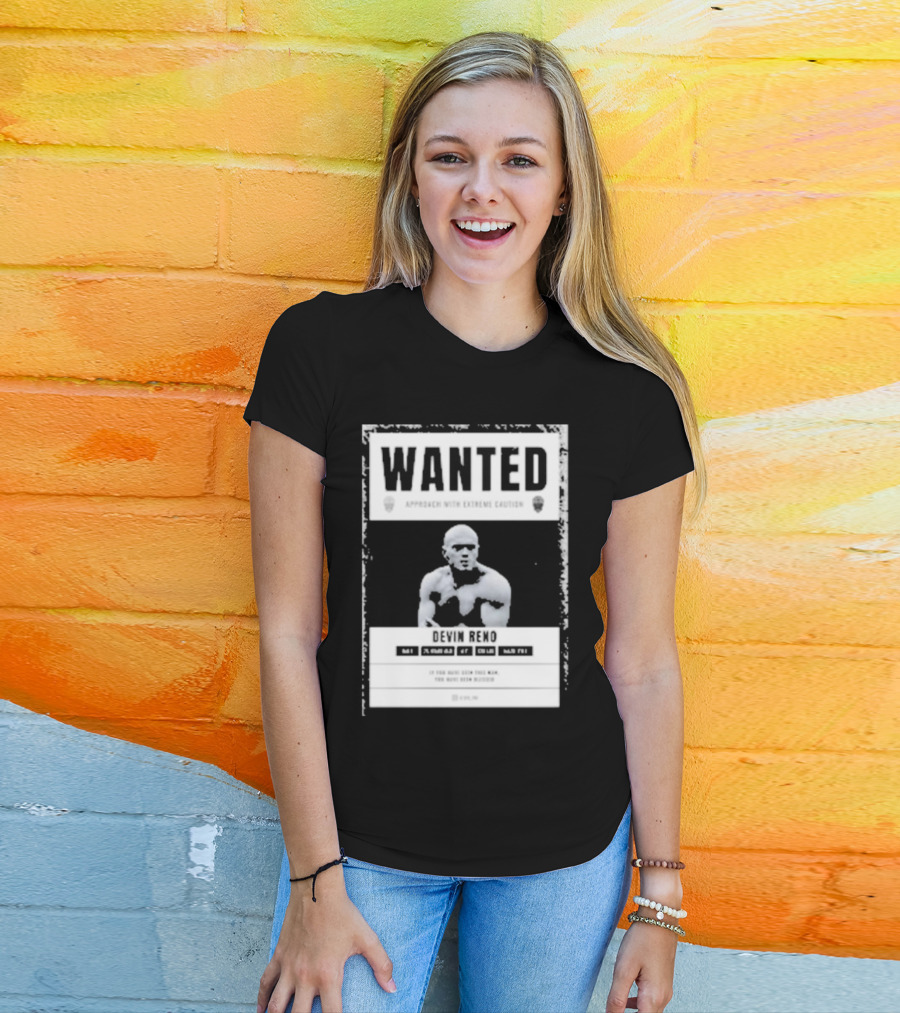 Arizona's Most Wanted Devin Reno Approach With Extreme Caution T-Shirt