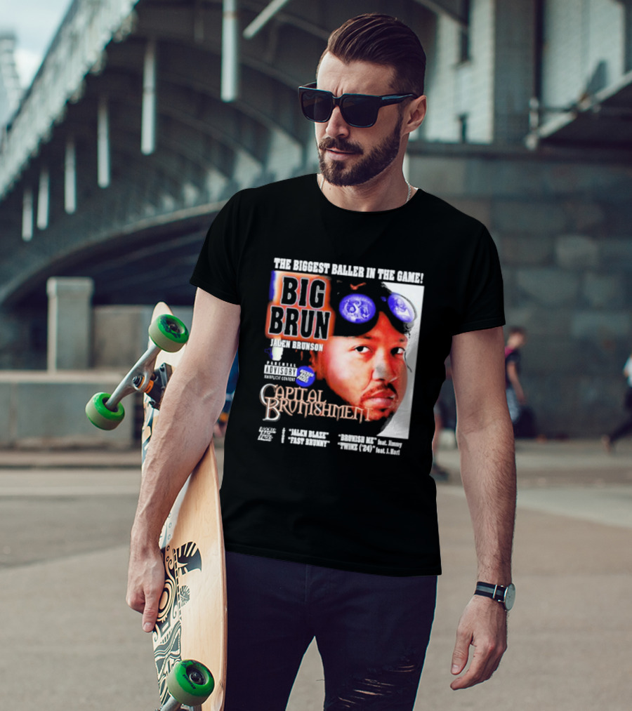 The Biggest Baller IN The Game Big Brun Jalen Brunson Capital Brunishment T-Shirt