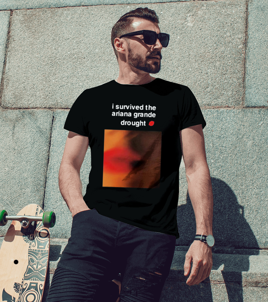I Survived The Ariana Grande Drought Red Lips T-Shirt